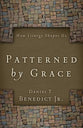 Patterned By Grace