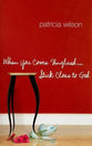 When You Come Unglued ... Stick Close to God