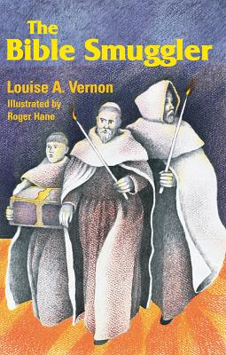 The Bible Smuggler (William Tyndale) (Religious Heritage Series)