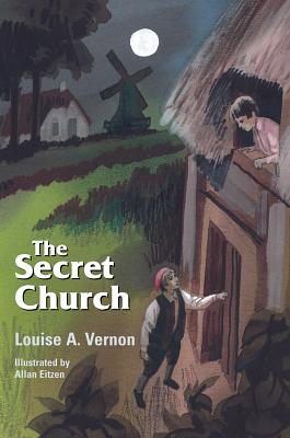 The Secret Church (Anabaptists) (Religious Heritage Series)