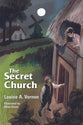 The Secret Church (Anabaptists) (Religious Heritage Series)