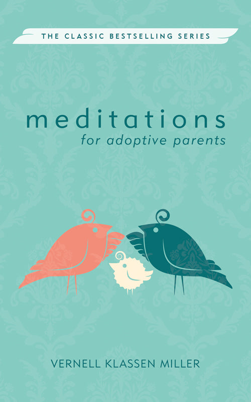 Meditations For Adoptive Parents