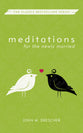 Meditations For the Newly Married (3rd Edition)