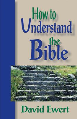 How to Understand the Bible