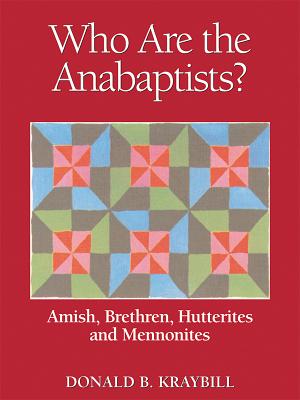 Who Are the Anabaptists?