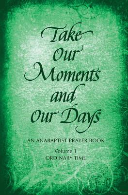 Take Our Moments and Our Days, Vol. 1