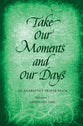 Take Our Moments and Our Days, Vol. 1