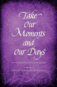 Take Our Moments and Our Days, Vol. 2