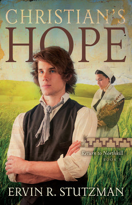 Christian's Hope (#03 in Return To Northkill Series)
