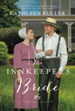 The Innkeeper's Bride (#03 in Amish Brides Of Birch Creek Series)