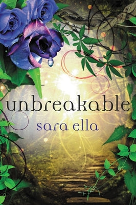 Unbreakable (#03 in The Unblemished Trilogy Series)