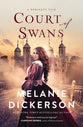 Court of Swans (#01 in A Dericott Tale Series)