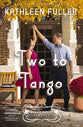 Two to Tango (#04 in Maple Falls Romance Series)