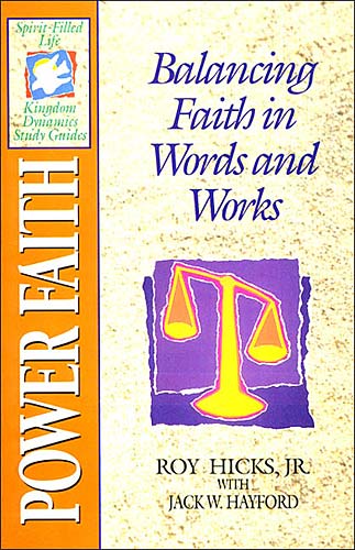 Sflk: Power Faith (Spirit-filled Living Kingdom Dynamics Study Guide Series)