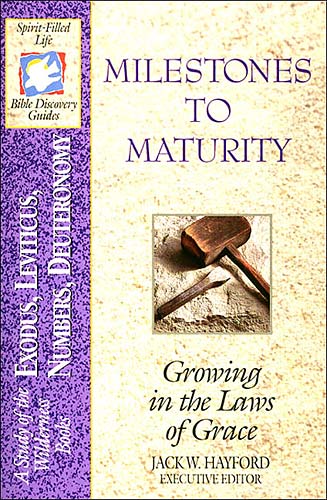 Sflb #02: Milestones to Maturity (Spirit Filled Life Bible Discovery) (Exodus to Deuteronomy) (#02 in Spirit-filled Life Bible Discovery Guide Series)