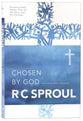 Chosen By God: Know God's Perfect Plan For His Glory and His Children