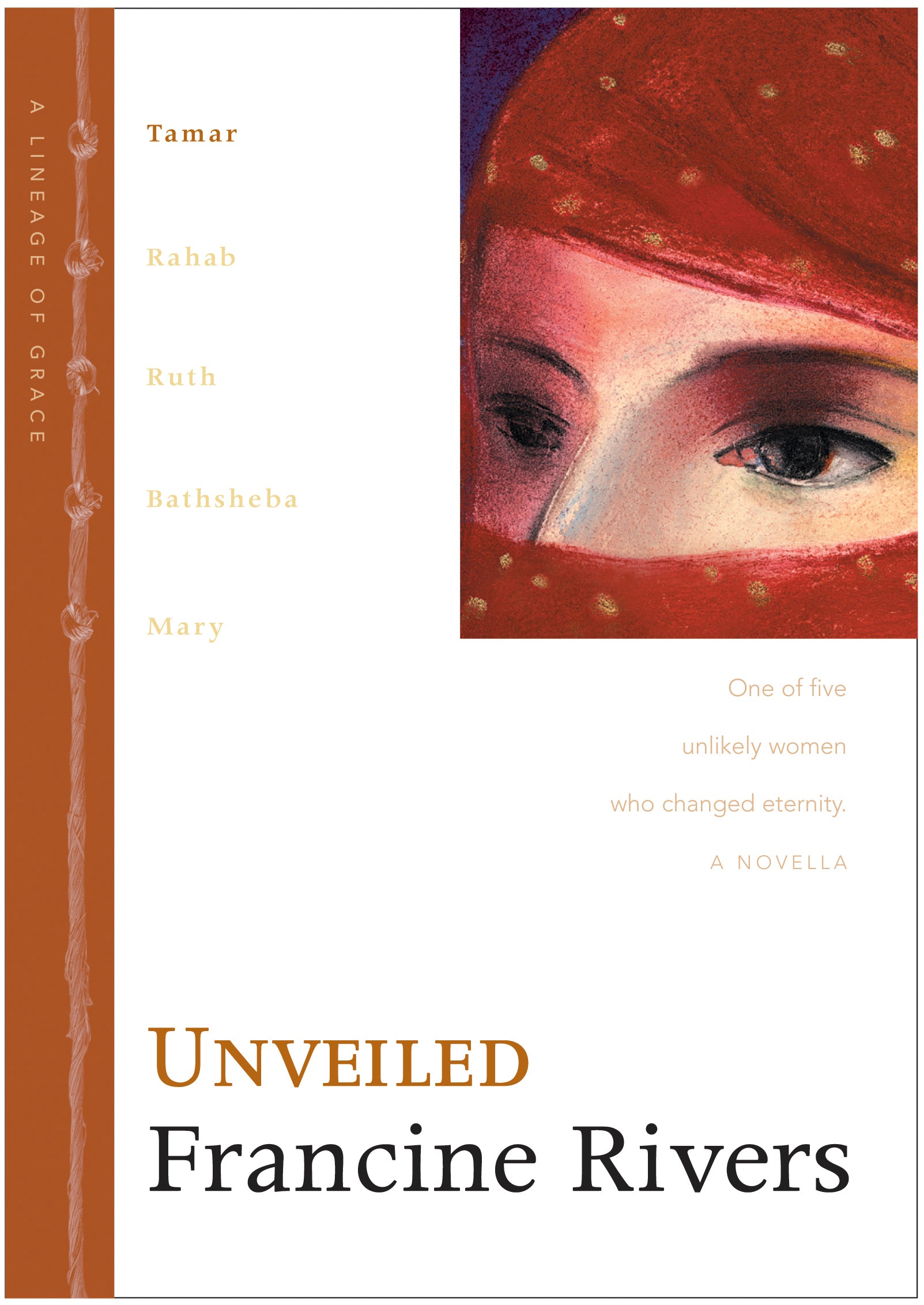 Unveiled (Tamar) (#01 in Lineage Of Grace Series)