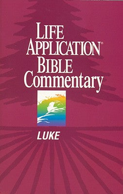 Luke (Life Application Bible Commentary Series)