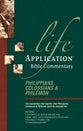 Philippians, Colossians & Philemon (Life Application Bible Commentary Series)