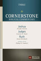 Joshua, Judges, Ruth (#03 in Nlt Cornerstone Biblical Commentary Series)