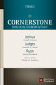 Joshua, Judges, Ruth (#03 in Nlt Cornerstone Biblical Commentary Series)