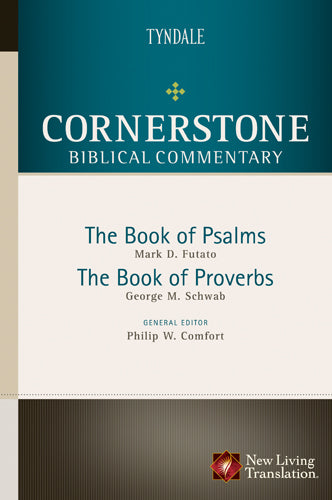 Psalms, Proverbs (#07 in Nlt Cornerstone Biblical Commentary Series)