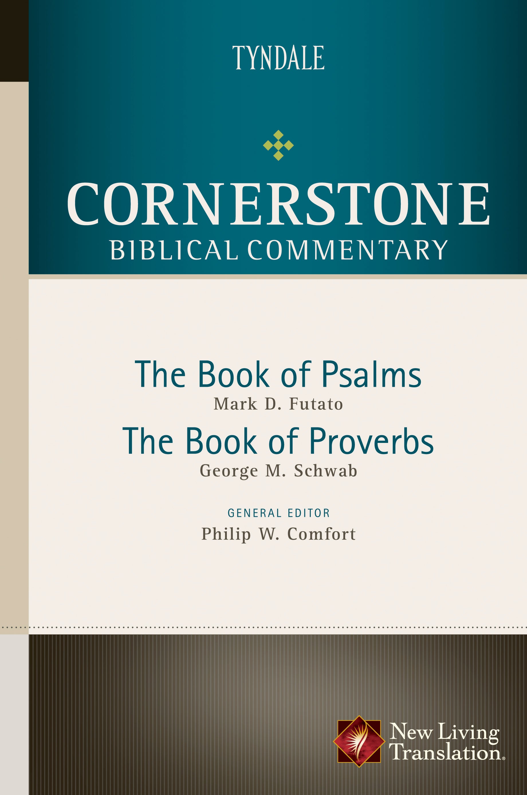 Psalms, Proverbs (#07 in Nlt Cornerstone Biblical Commentary Series)