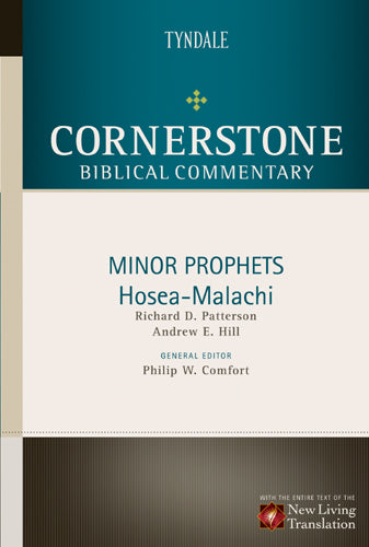 Minor Prophets (Hosea-Malachi) (#10 in Nlt Cornerstone Biblical Commentary Series)