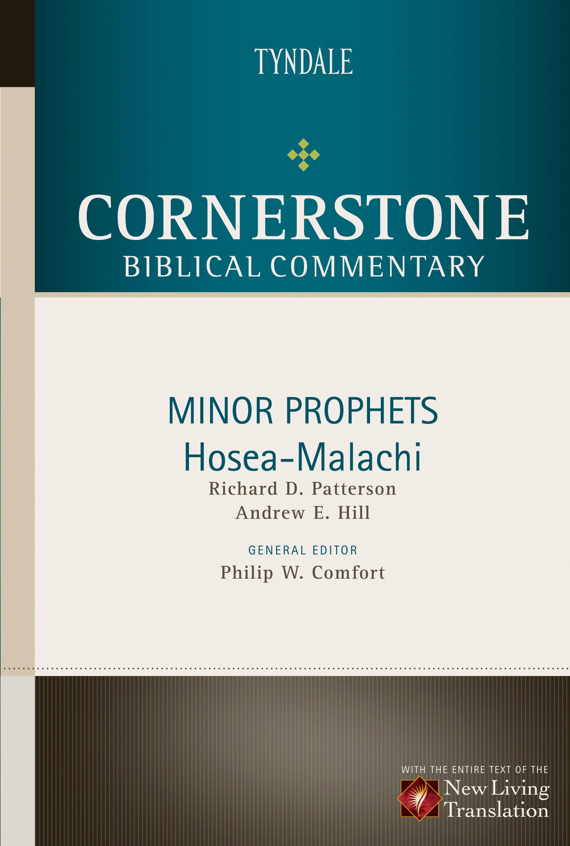 Minor Prophets (Hosea-Malachi) (#10 in Nlt Cornerstone Biblical Commentary Series)