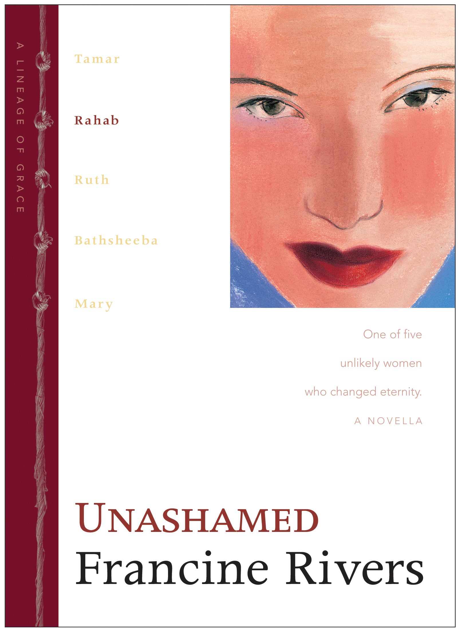 Unashamed (Rahab) (#02 in Lineage Of Grace Series)