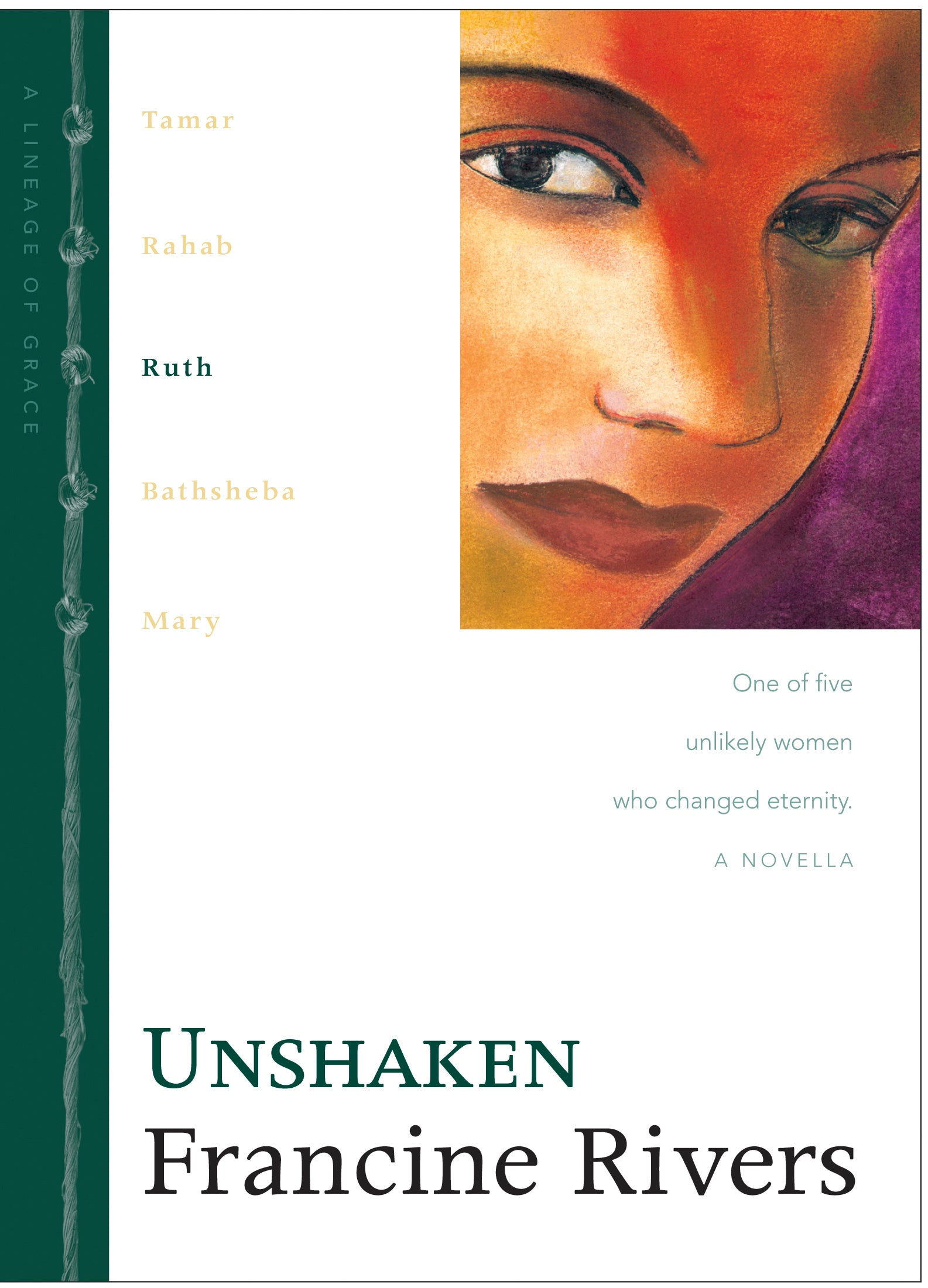Unshaken (Ruth) (#03 in Lineage Of Grace Series)