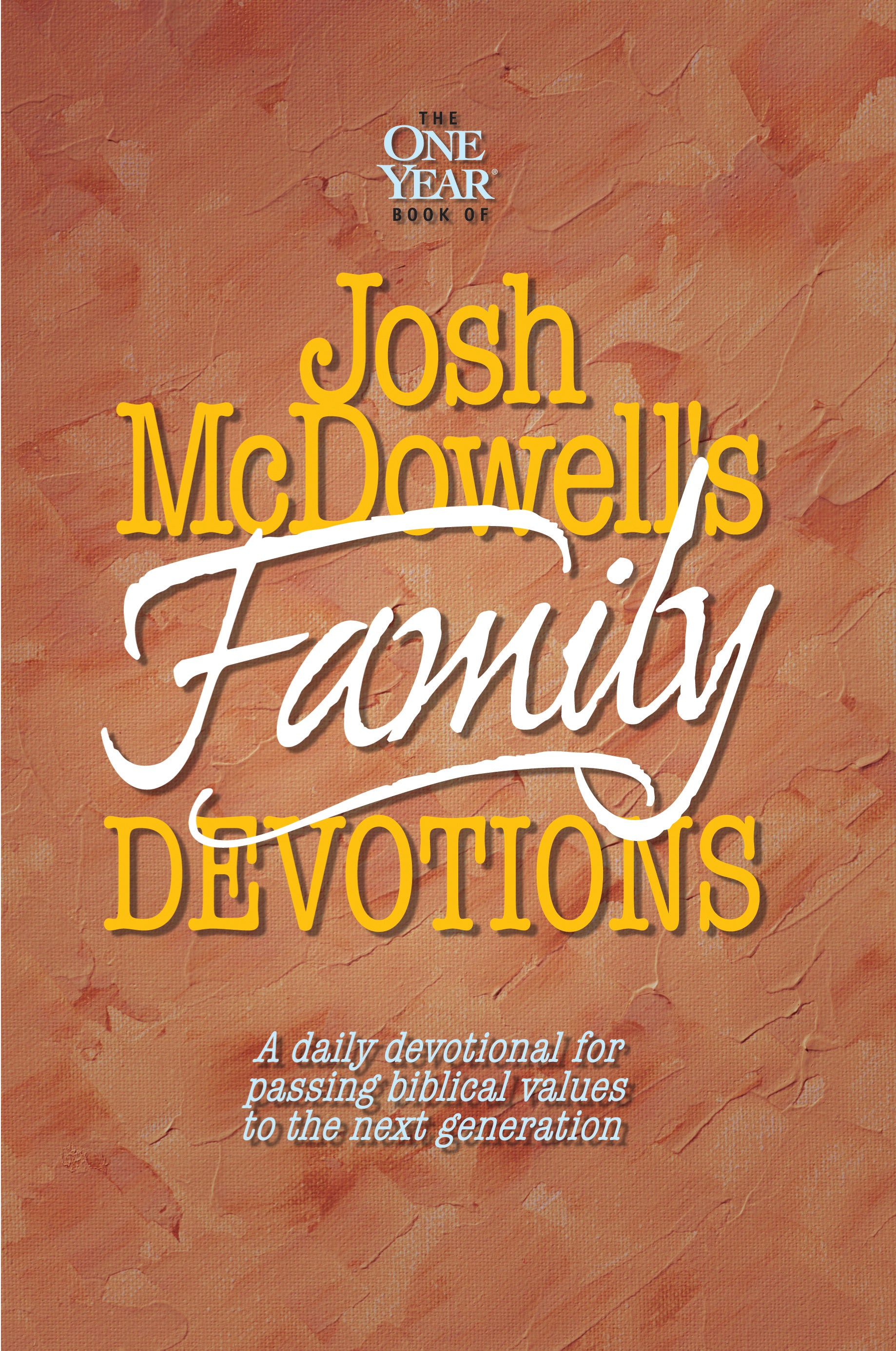 One Year Book of Josh Mcdowell's Family Devotions
