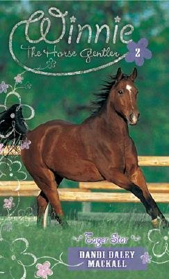 Eager Star (#02 in Winnie The Horse Gentler Series)