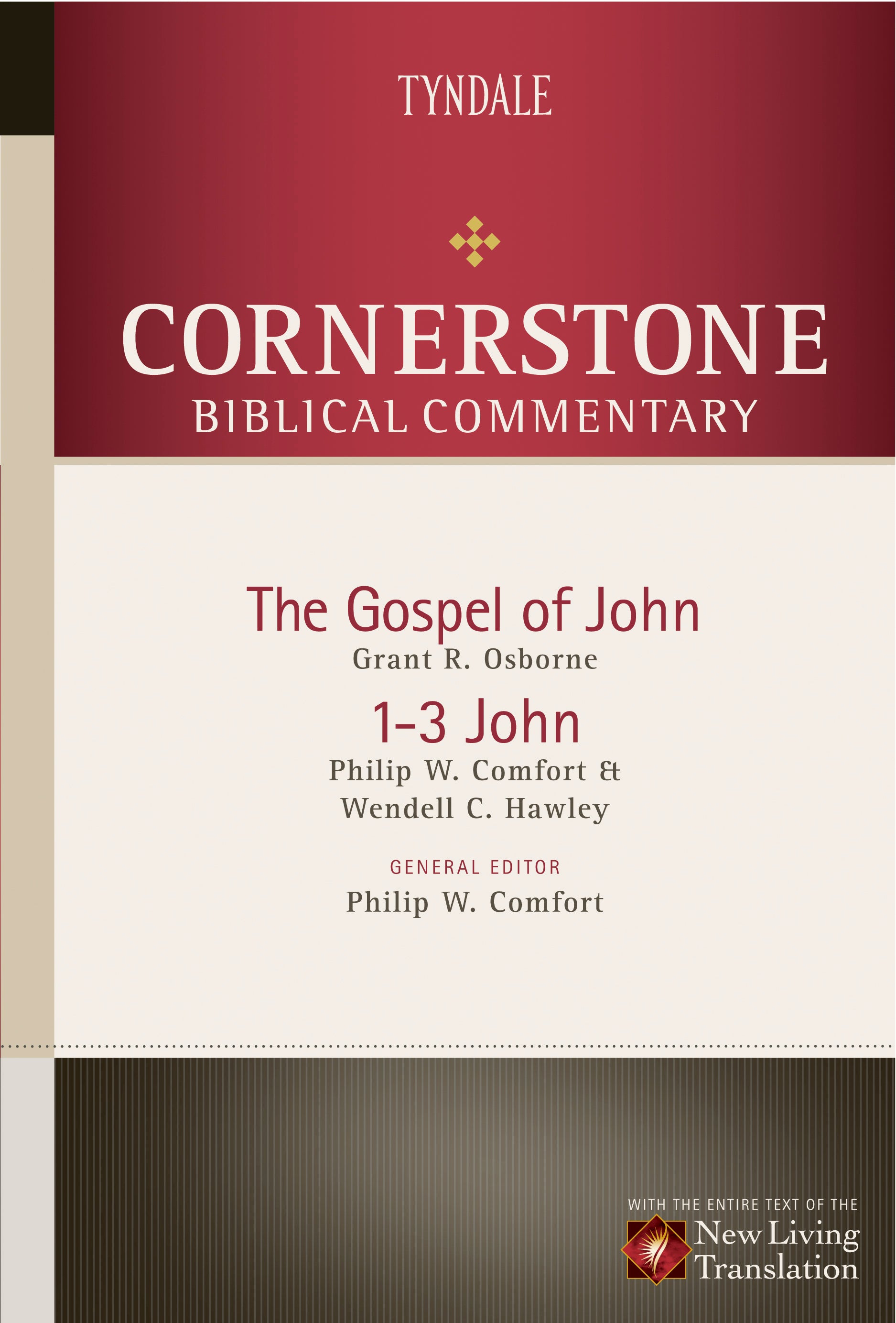 John, 1-3 John (#13 in Nlt Cornerstone Biblical Commentary Series)