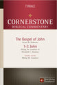 John, 1-3 John (#13 in Nlt Cornerstone Biblical Commentary Series)
