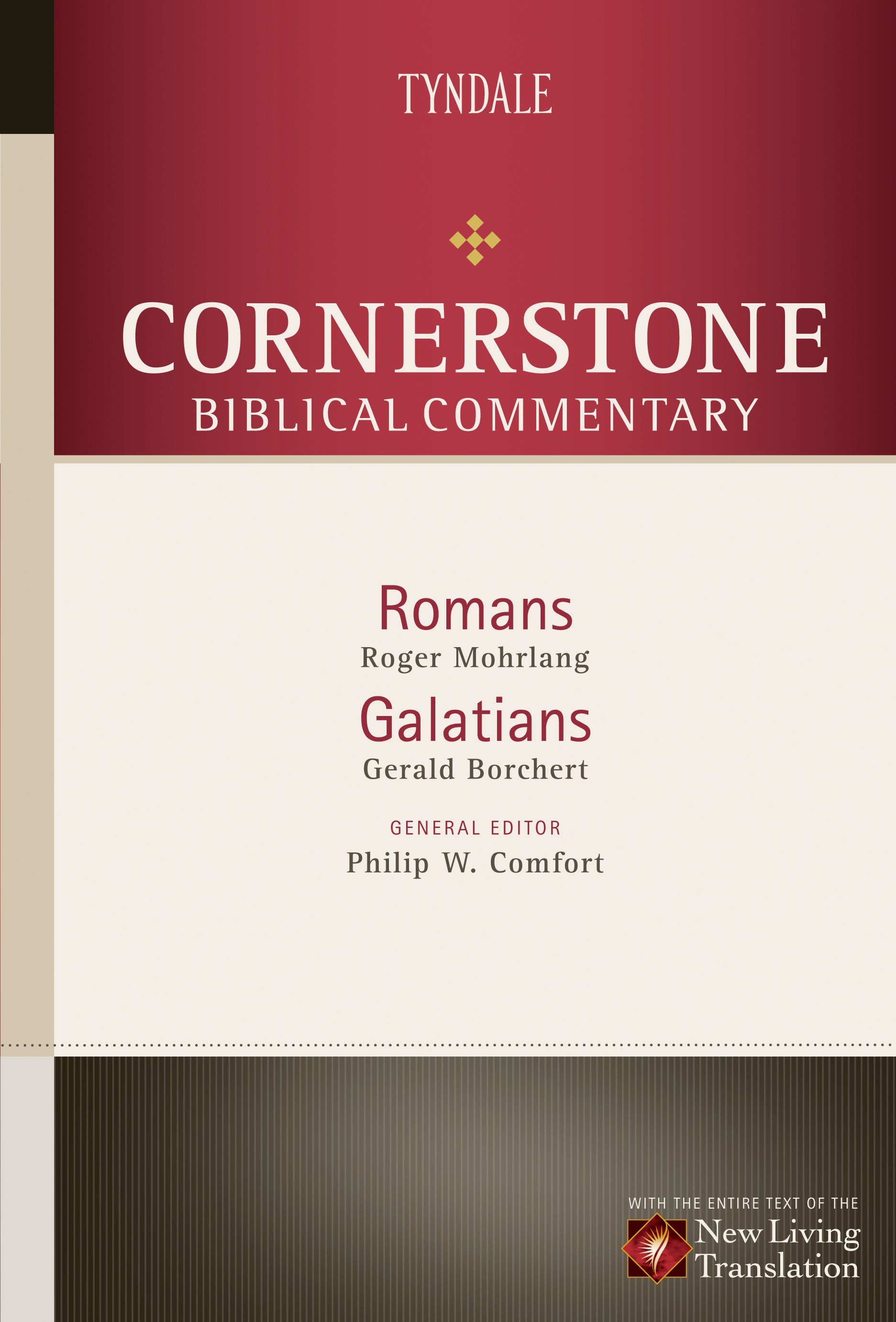 Romans, Galatians (#14 in Nlt Cornerstone Biblical Commentary Series)