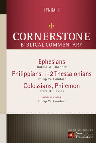 Ephesians, Philippians, Colossians, 1-2 Thessalonians, Philemon (#16 in Nlt Cornerstone Biblical Commentary Series)