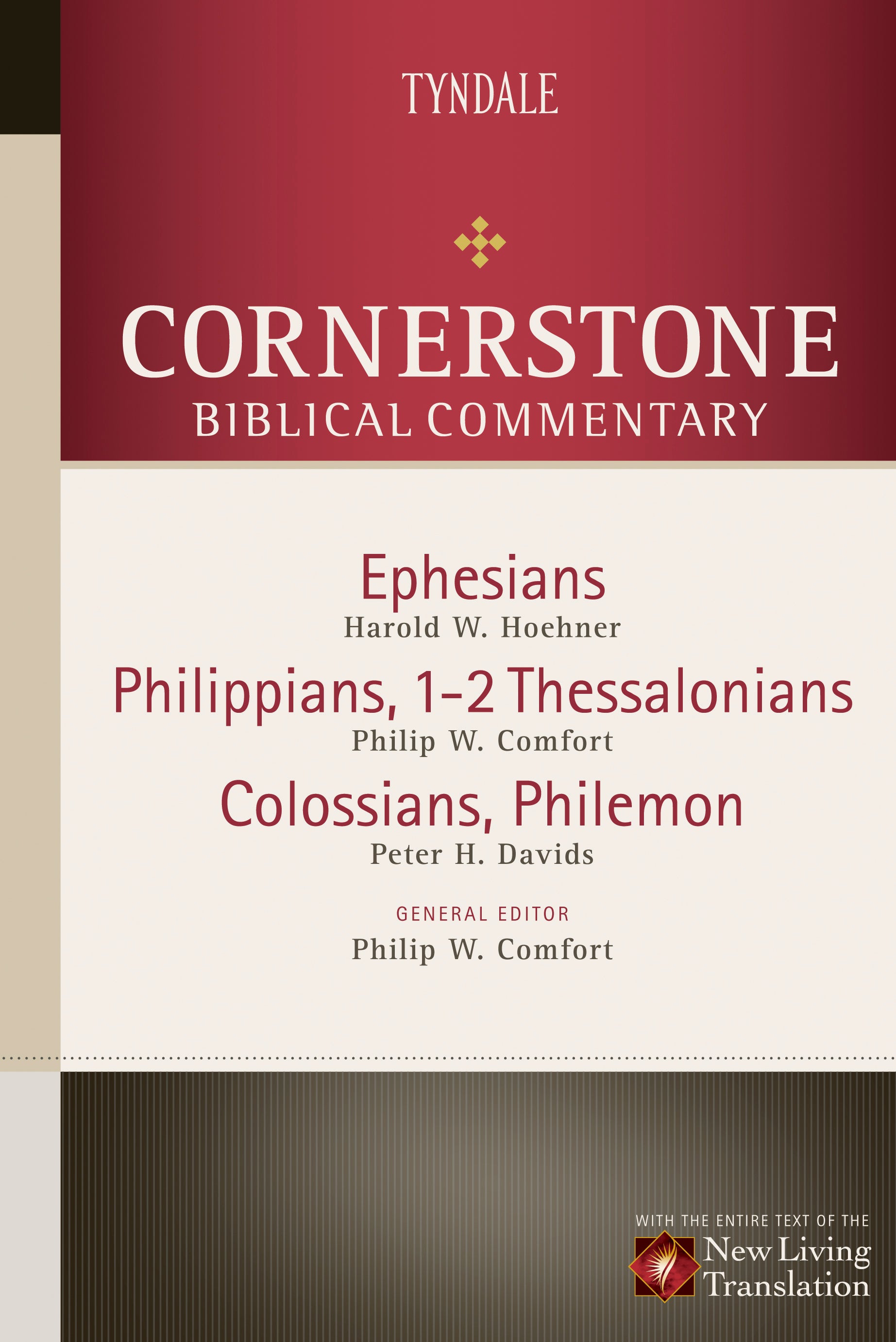 Ephesians, Philippians, Colossians, 1-2 Thessalonians, Philemon (#16 in Nlt Cornerstone Biblical Commentary Series)