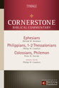Ephesians, Philippians, Colossians, 1-2 Thessalonians, Philemon (#16 in Nlt Cornerstone Biblical Commentary Series)