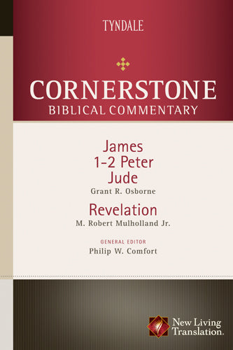 James, 1 & 2 Peter, Jude, Revelation (#18 in Nlt Cornerstone Biblical Commentary Series)