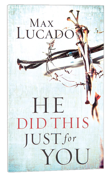 He Did This Just For You