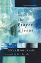The Prayer of Jesus: Secrets to Real Intimacy With God