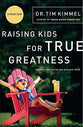 Gbp #03: Raising Kids For True Greatness