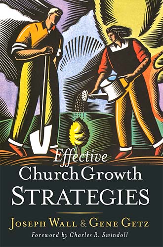 Effective Church Growth Strategies (Swindoll Leadership Library Series)