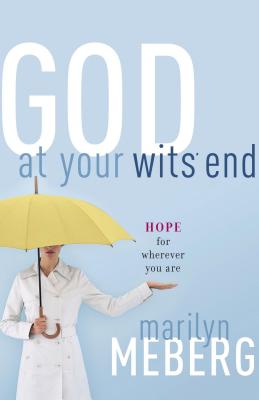 God At Your Wits' End