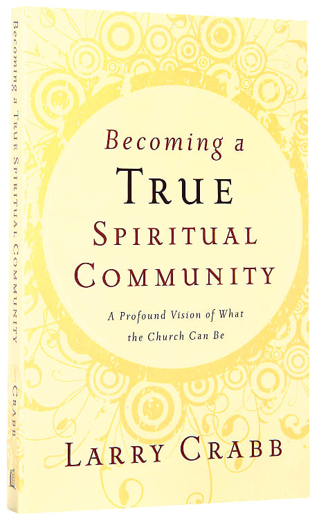 Becoming a True Spiritual Community
