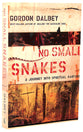 No Small Snakes