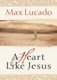 A Heart Like Jesus