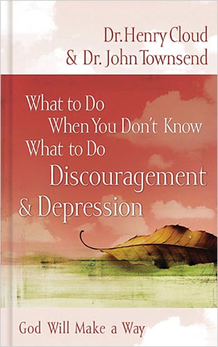Discouragement and Depression (What To Do When You Dont Know What To Do Series)