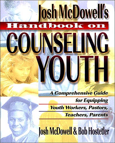Josh Mcdowell's Handbook on Counseling Youth